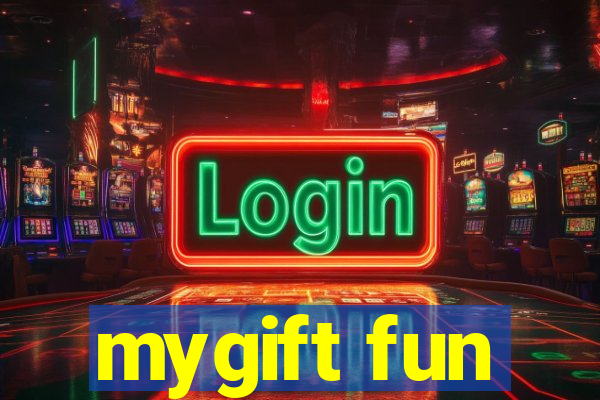 mygift fun